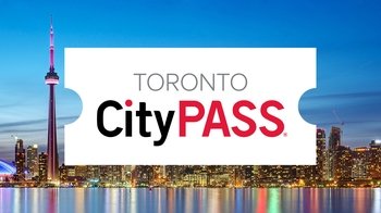 Toronto CityPASS: 5 Must-See Museums & Attractions