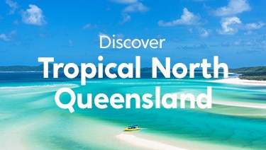 Discover Tropical North Queensland