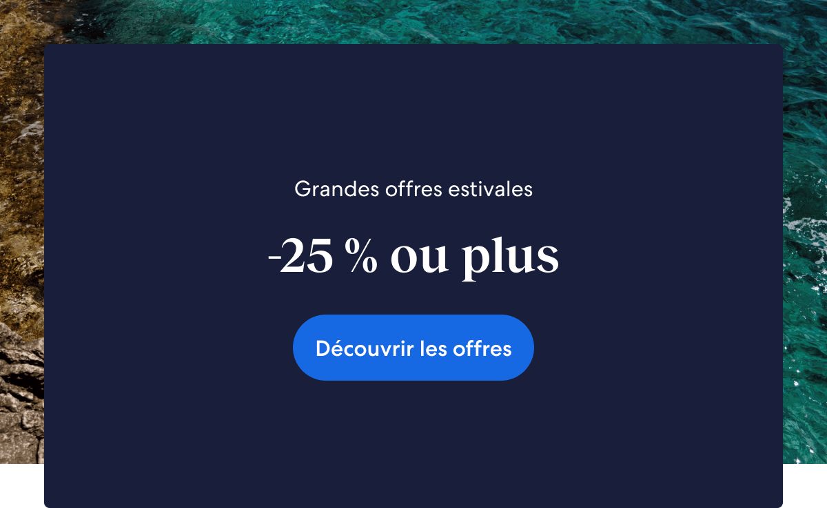 Les membres économisent 25 % ou plus sur une sélection d’hôtels pendant les grandes offres estivales