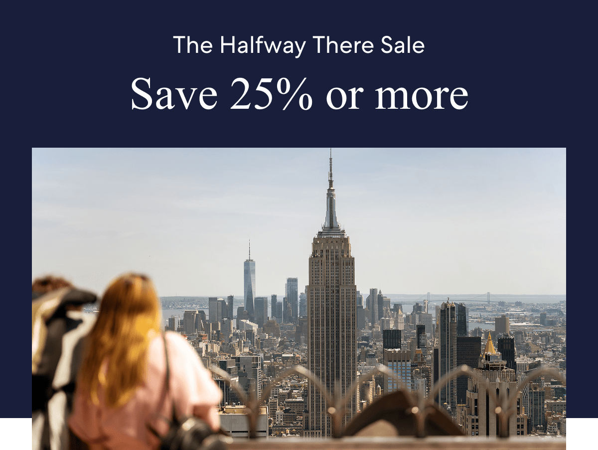 Members save 25% or more on select hotels in The Halfway There Sale
