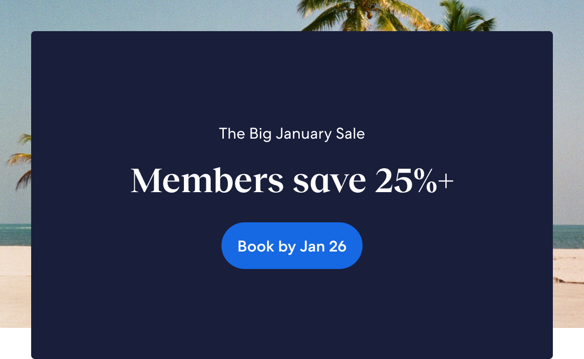 Unlock Big January Sale deals and save 25% or more