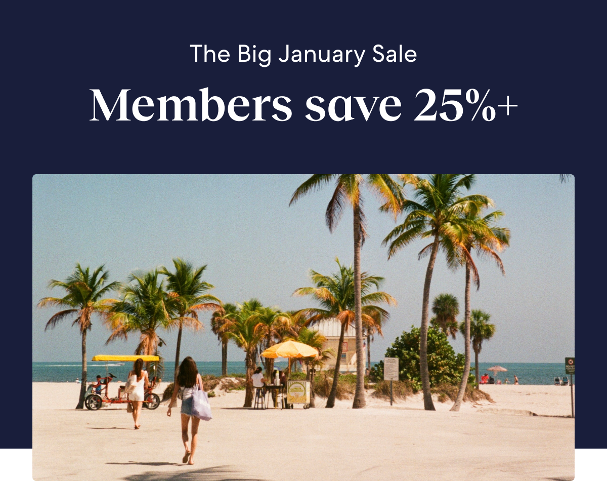 Unlock Big January Sale deals and save 25% or more