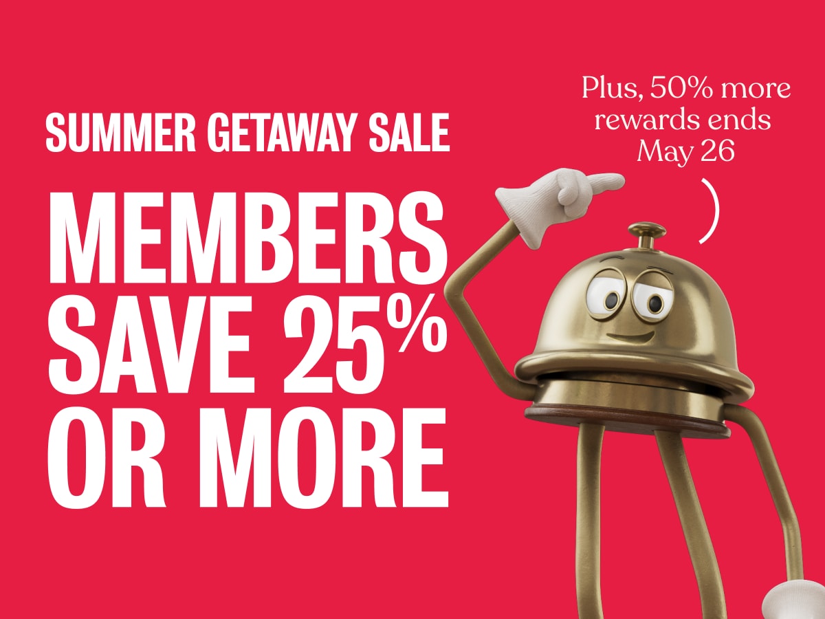 Last chance: Save 25% or more with Member Prices.