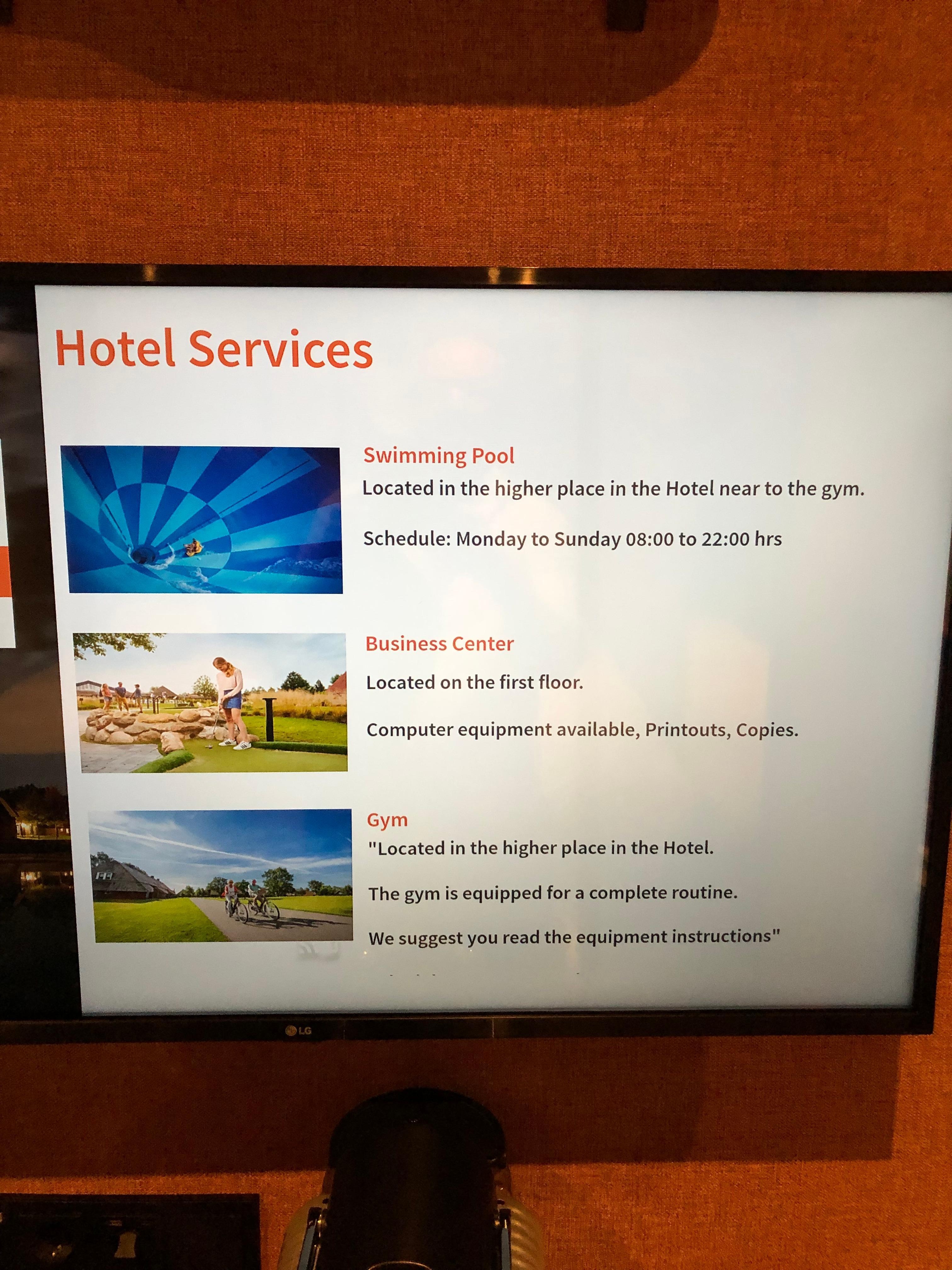 Informationscreen in room indicates swimmingpool and gym, but that is not available.