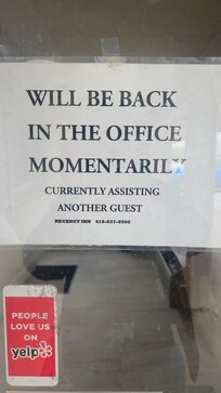 A sign that was always on an empty office. No sign of staff or anyone except the person who checked me in.