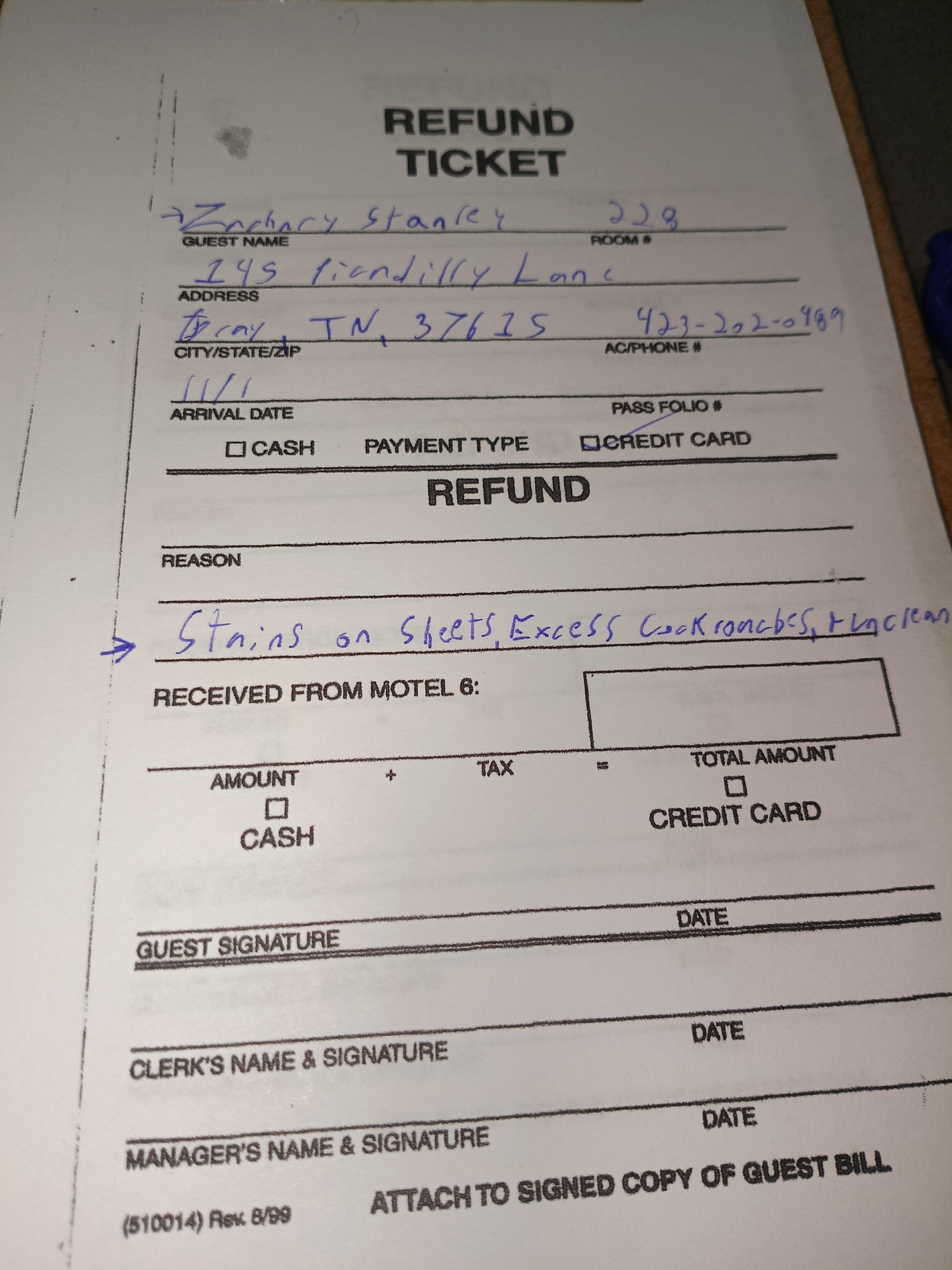 My request for a refund due to the conditions of the room.