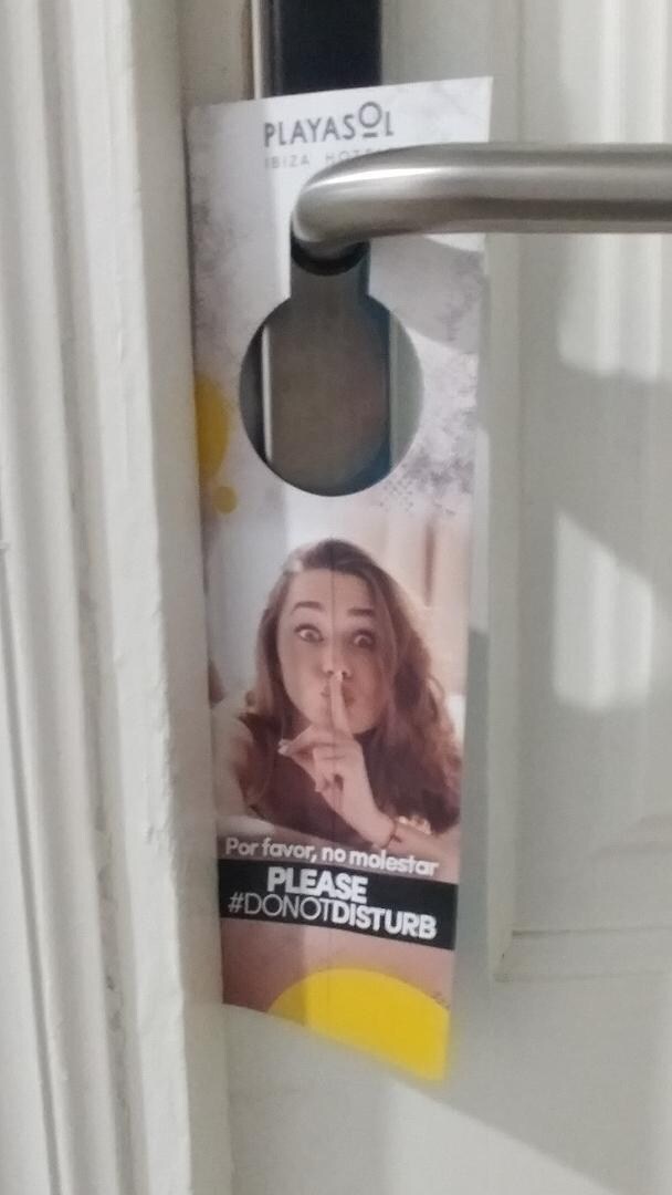 The "Per Favor, Non Molestar" "Do Not Disturb" sign which was completely ignored by the chambermaid