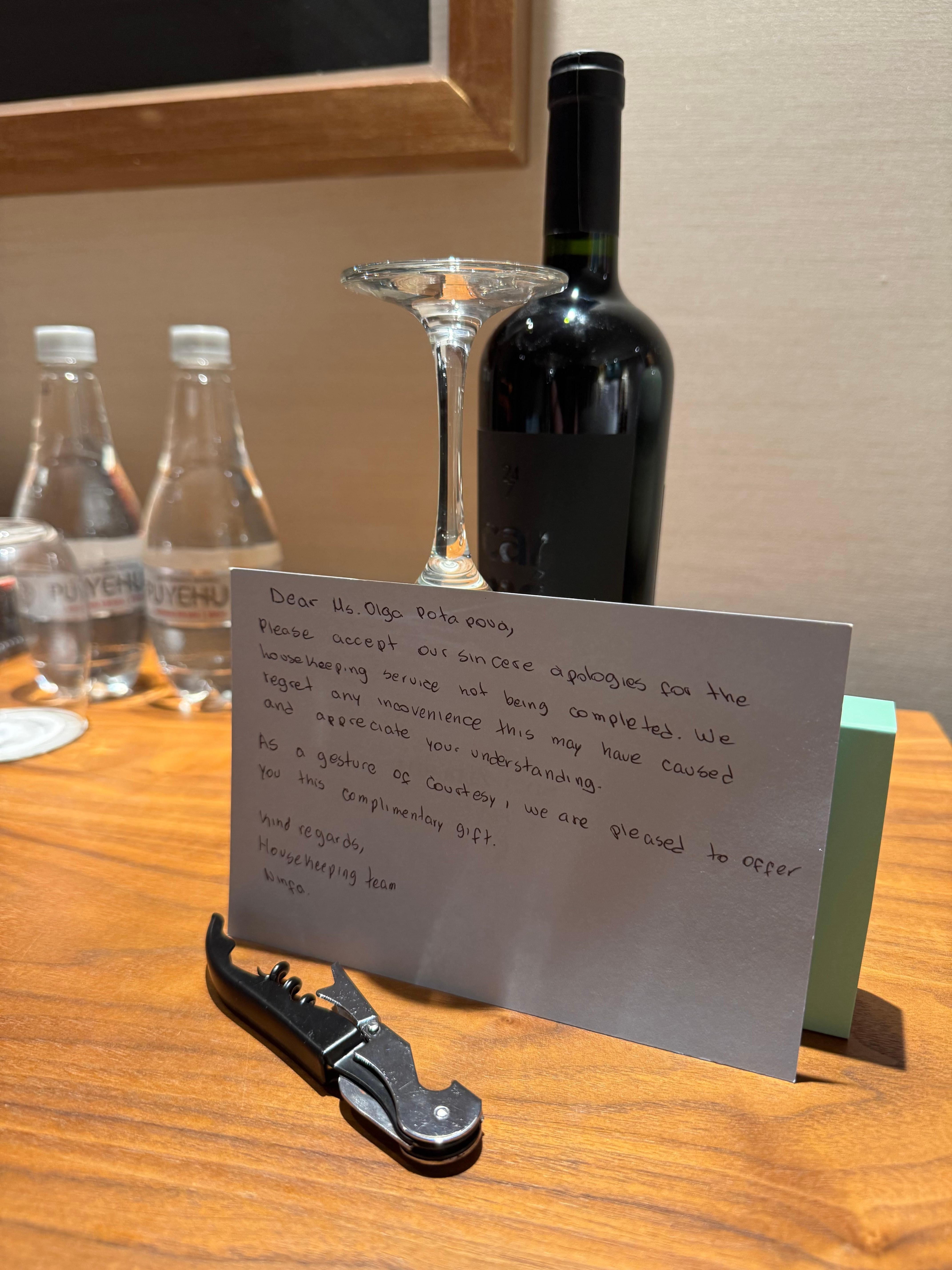 A nice bottle of wine for cleaning a room late :)) - thank you, the housekeeping team!!