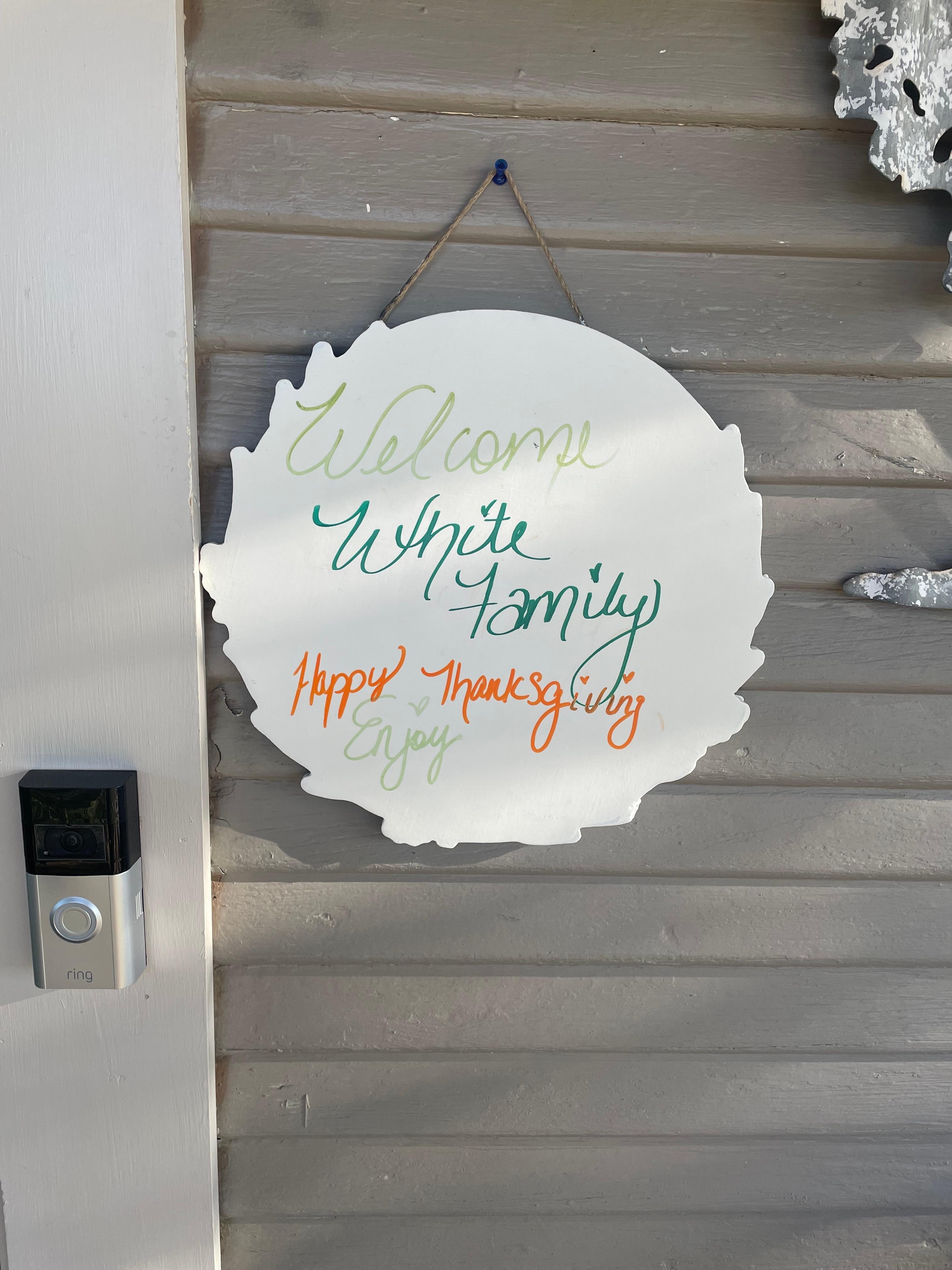 The greeting as we entered the house. 