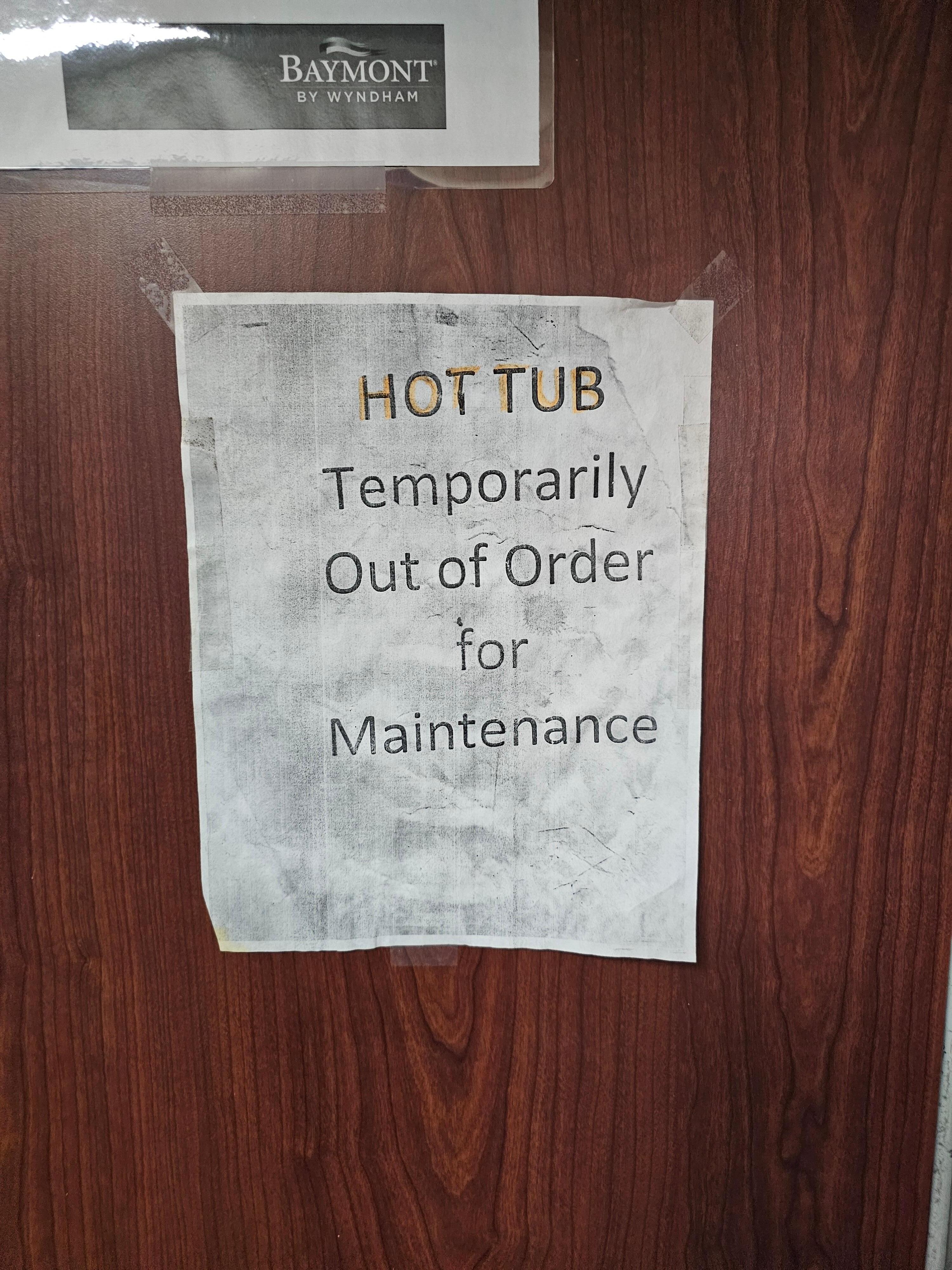 Couldn't use the hot tub. 