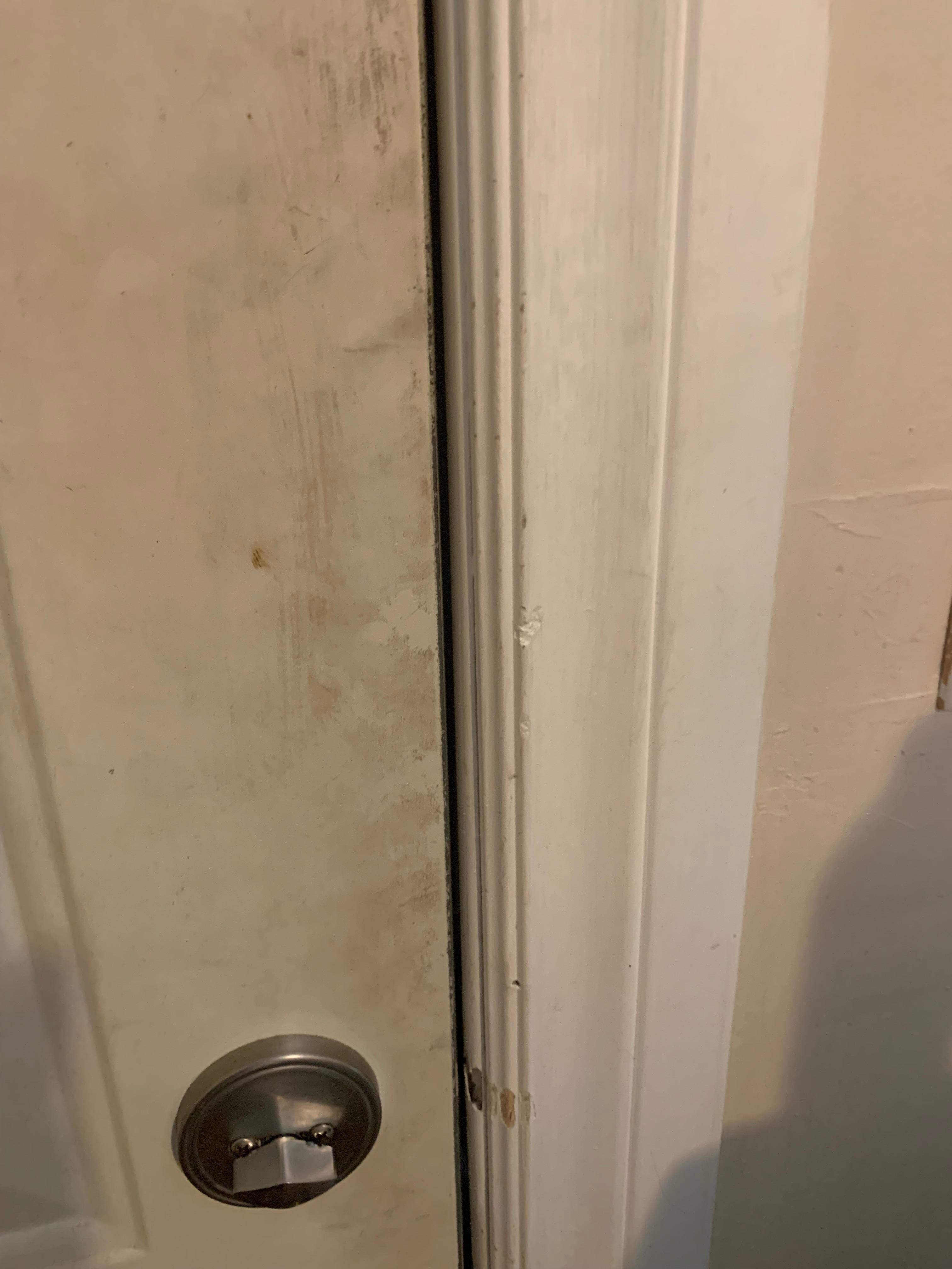 Dirty on the door frame and door. Discusting
