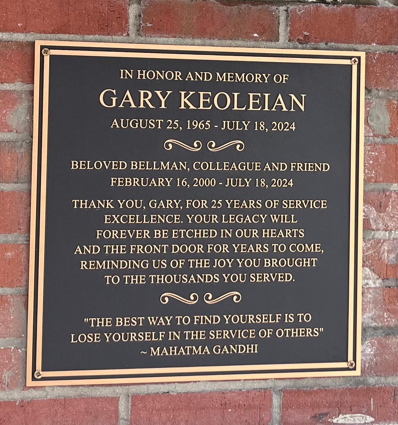 This was such a beautiful tribute to a beloved doorman. 
Front and centre as you are stepping through the doors.  