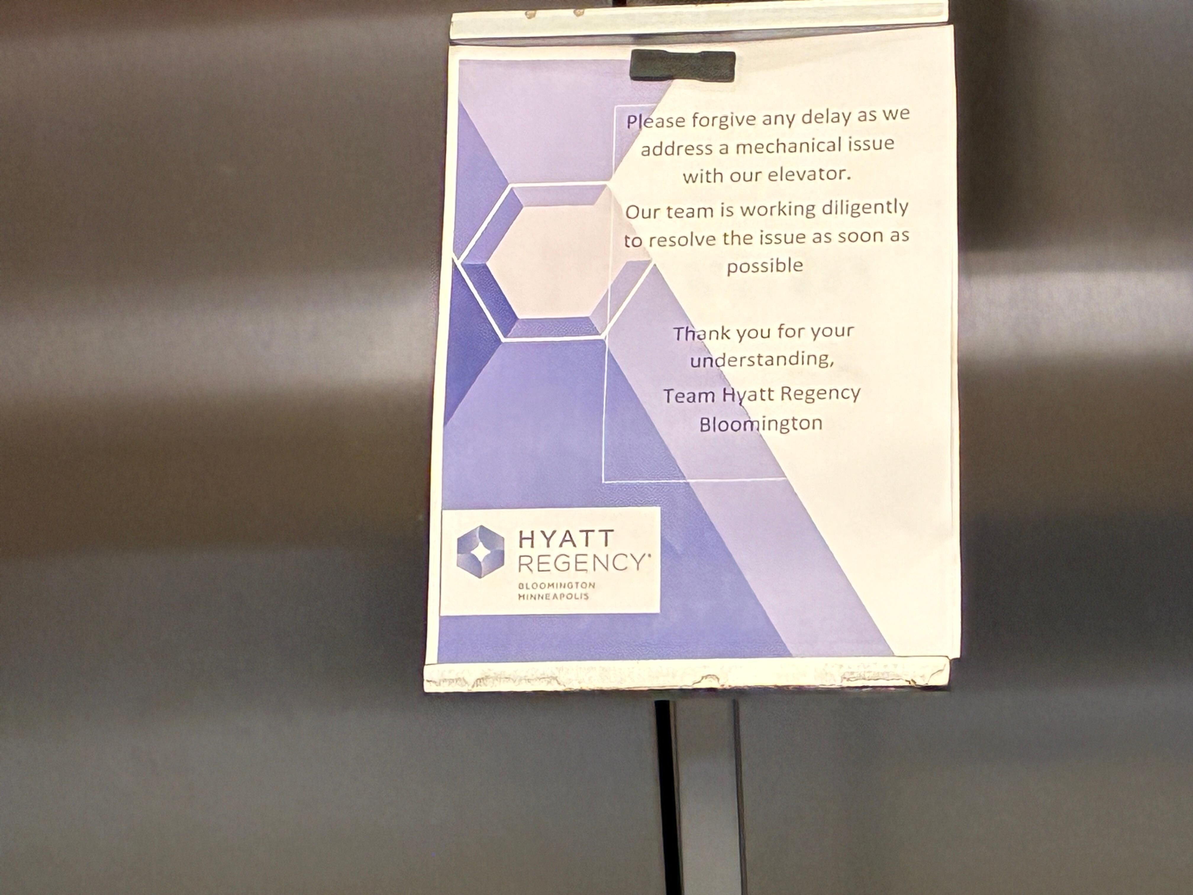 A picture of the sign elevators not working the whole stay except for one 