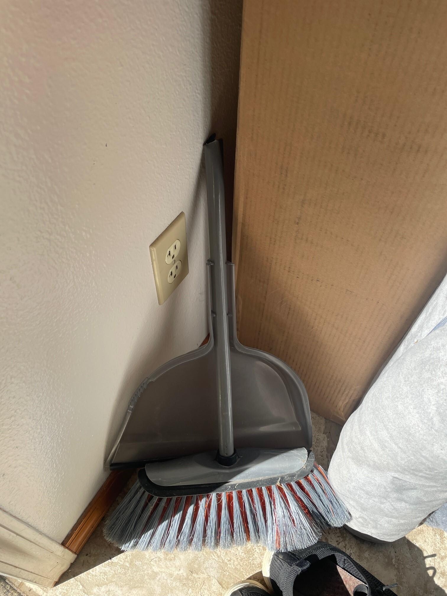 Broken broom was our only cleaning supply.