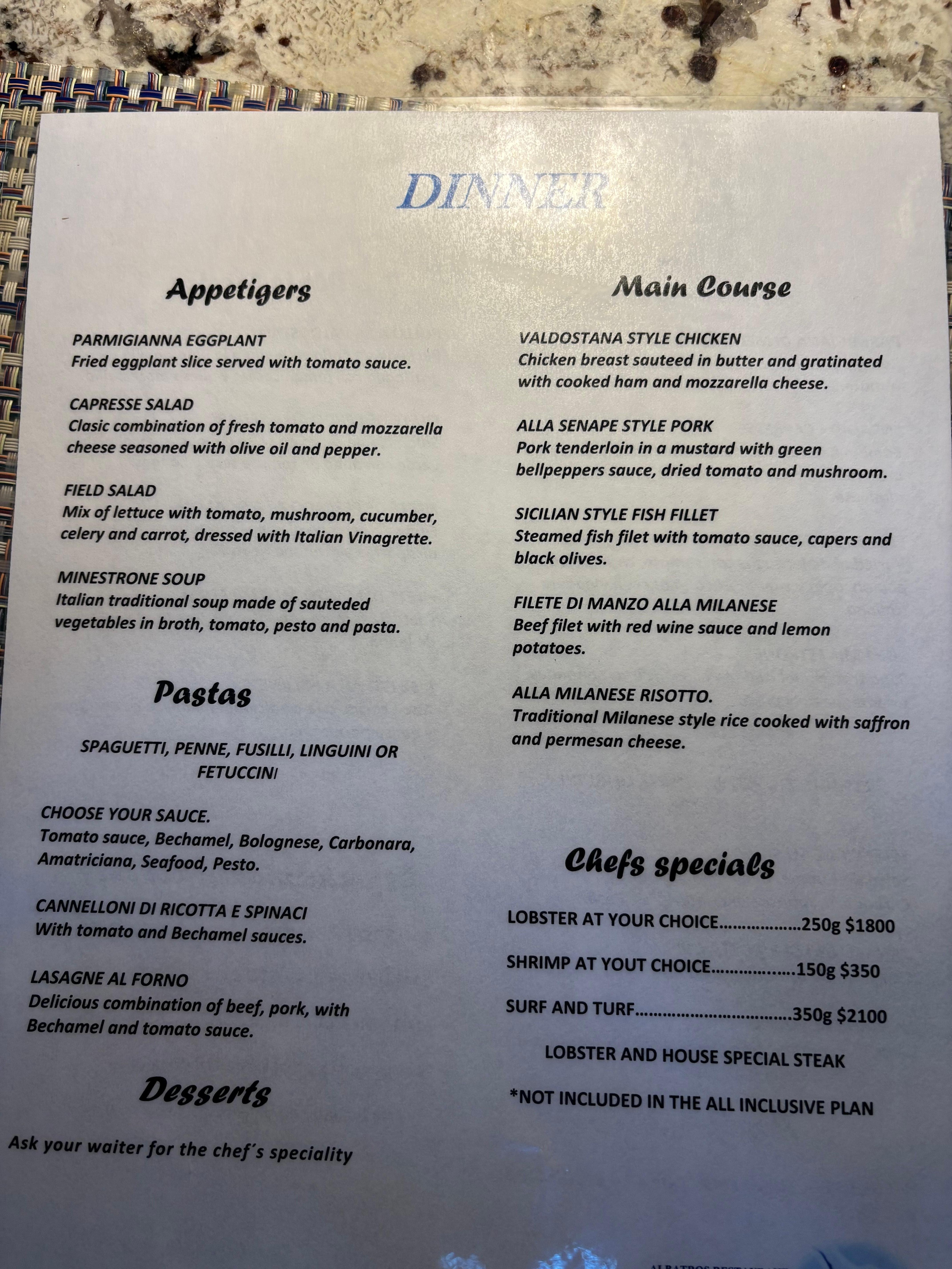 Menu at the albatross. No reservations needed and they served breakfast lunch and dinner every day, not buffet style