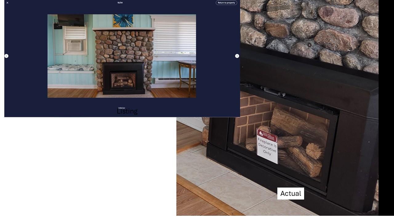 Fireplace was listed, but once inside the sign indicated fireplace was decorative. 