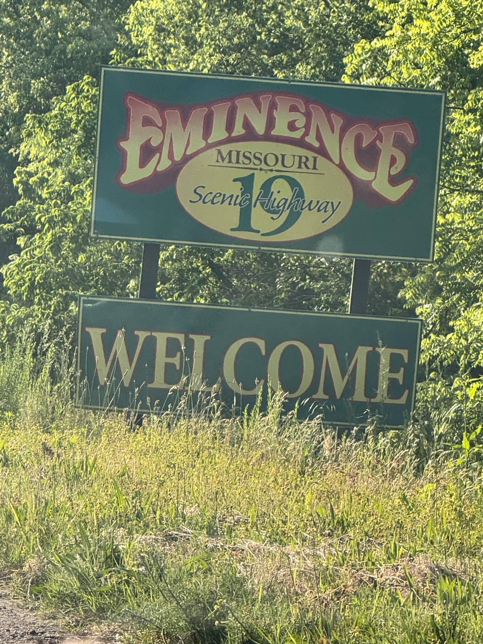 When you reach the small town of Eminence you are greeted with this sign and almost there.