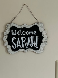 A little welcome sign hung in my room.. so lovely & inviting!!