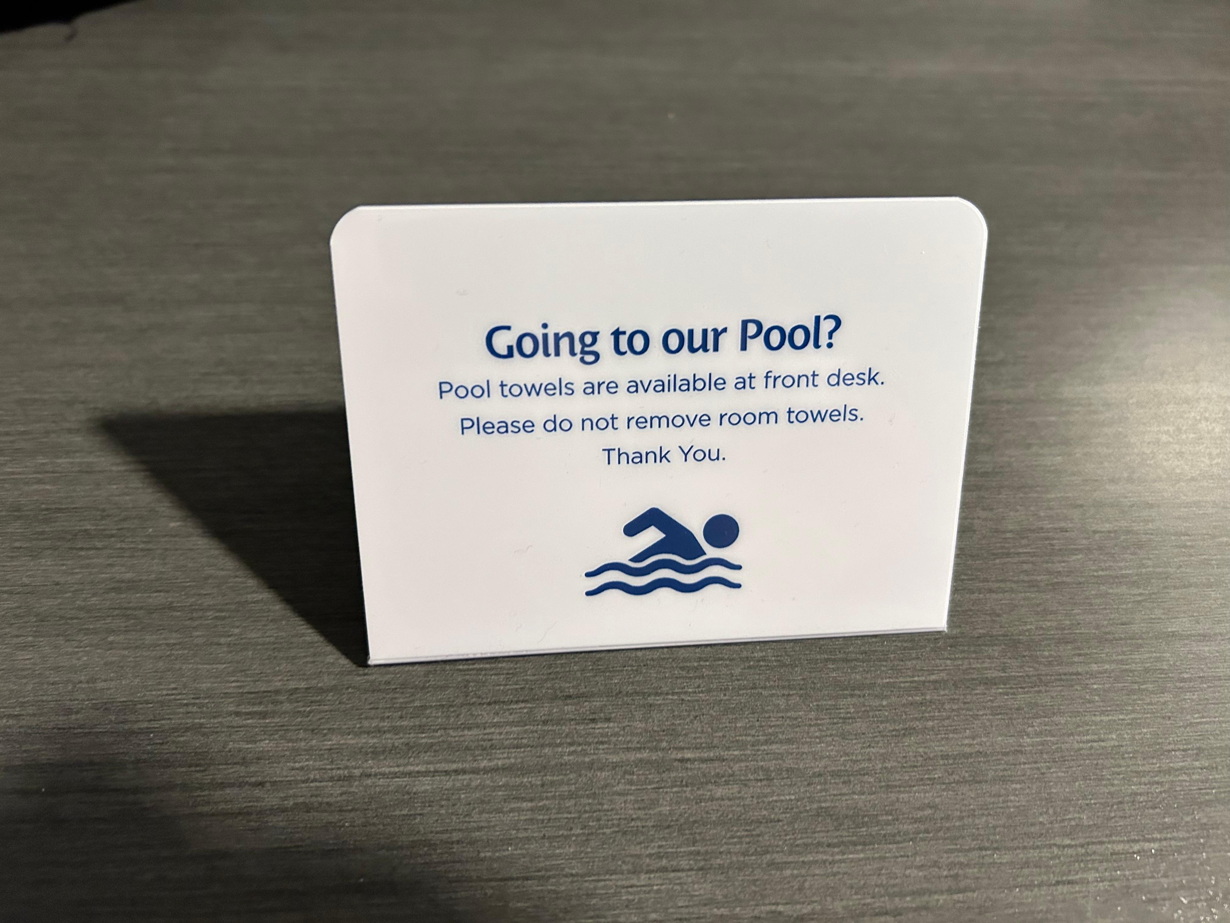 says do not your  room towels, but seem like I was bothering them when I asked for a towel. 