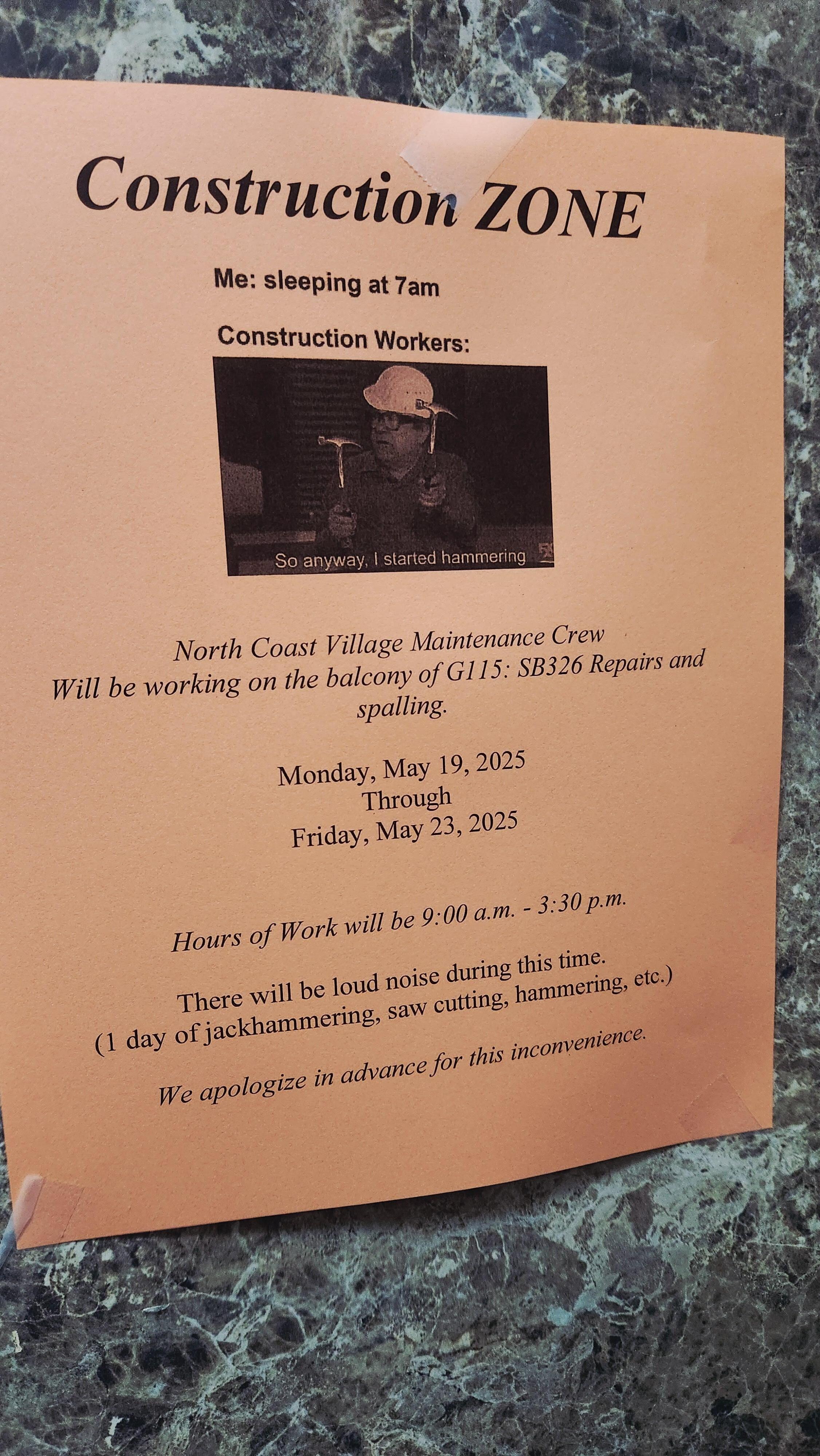 Scheduled maintenance with jack hammering, sawing, hammering below us on 2 of the days we were there.
