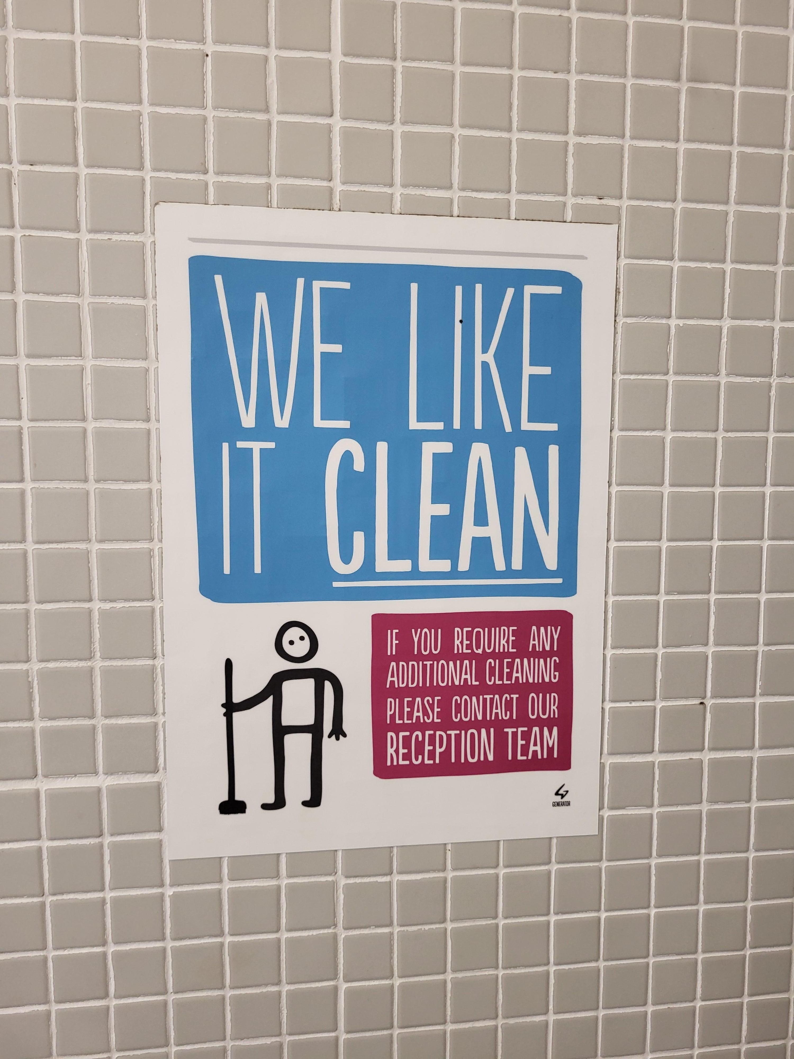 This sign hangs above the toilet, but clearly they don't clean well