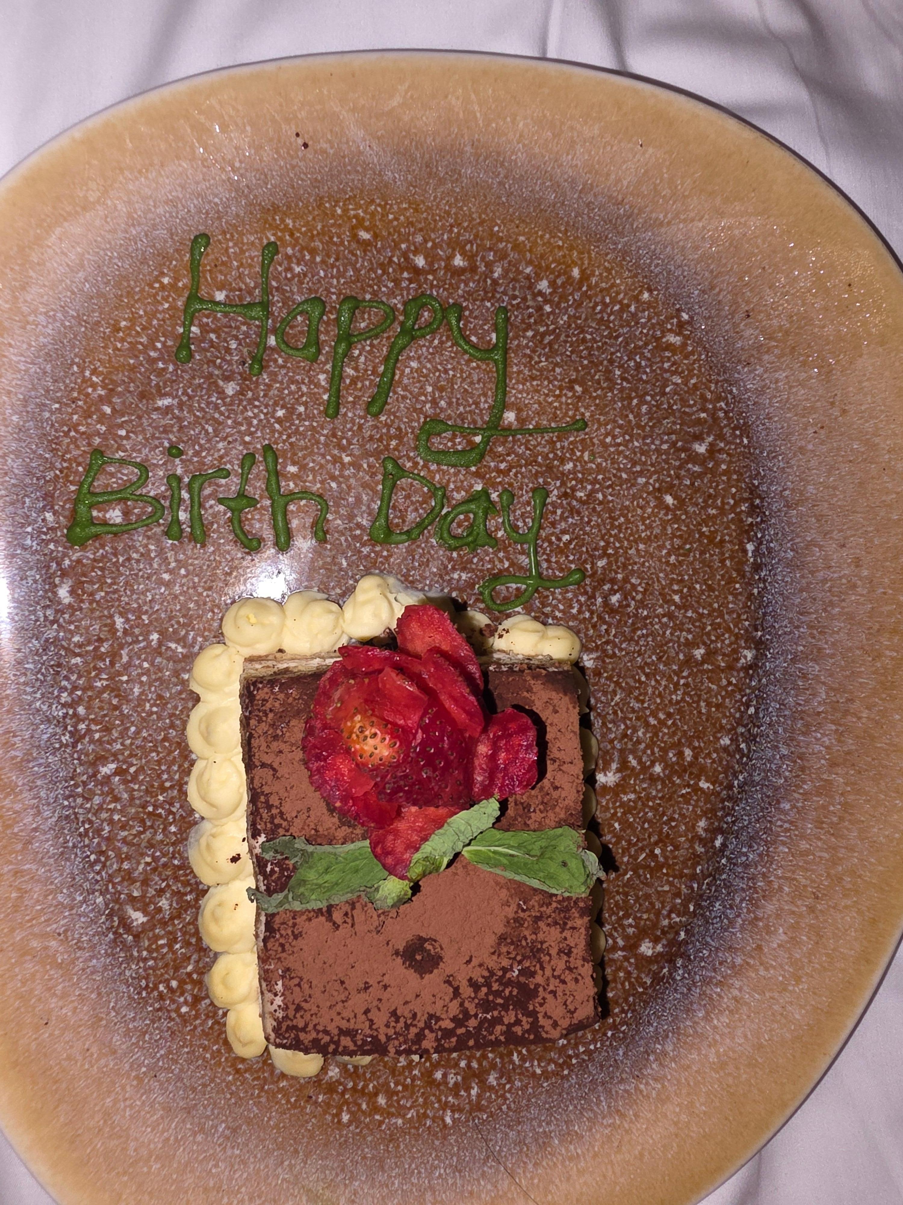 They surprised me on my birthday with cake! We never told them it was my birthday so the staff really went above and beyond!