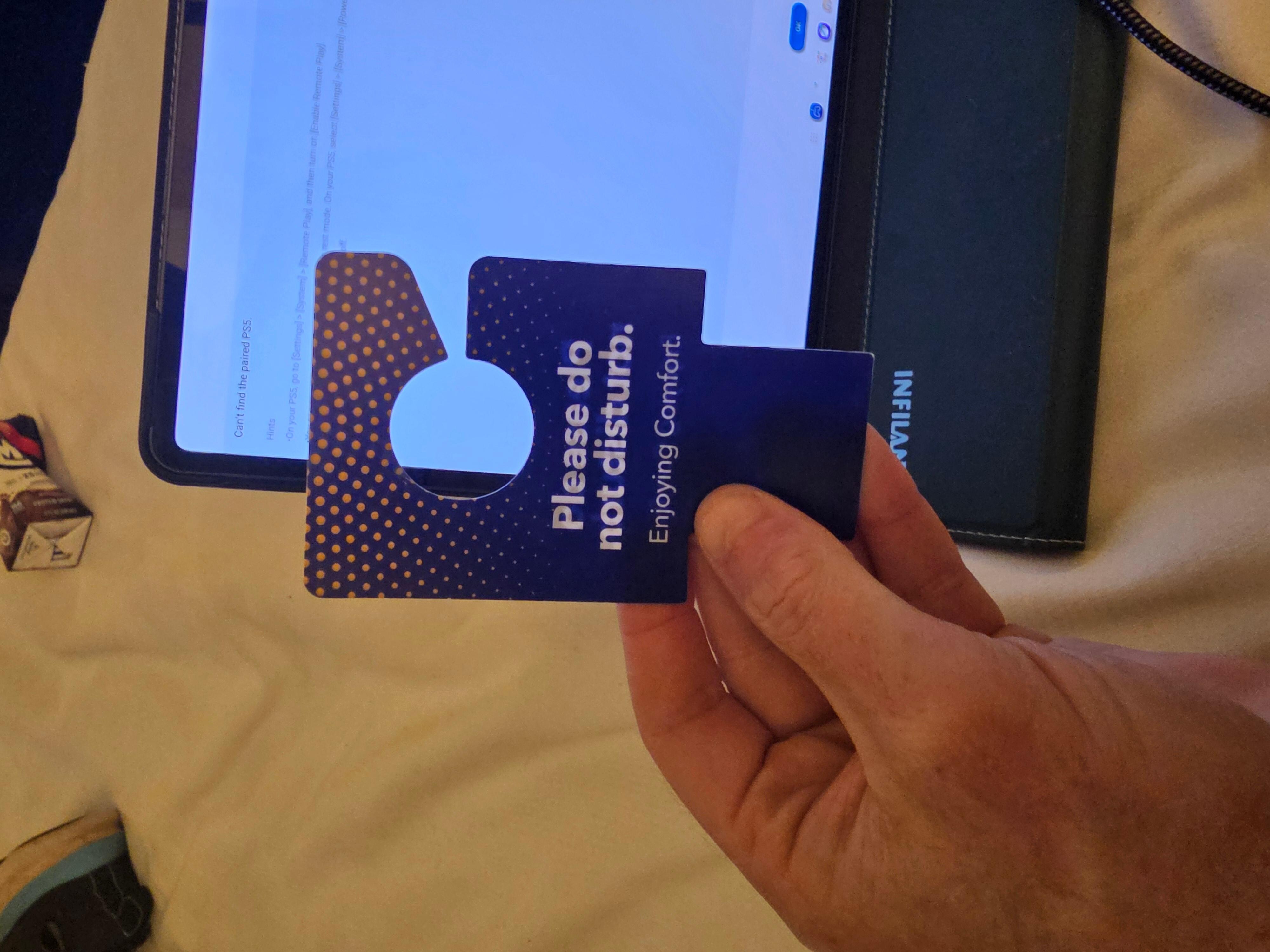 They should make it bigger for Housekeeping can see.