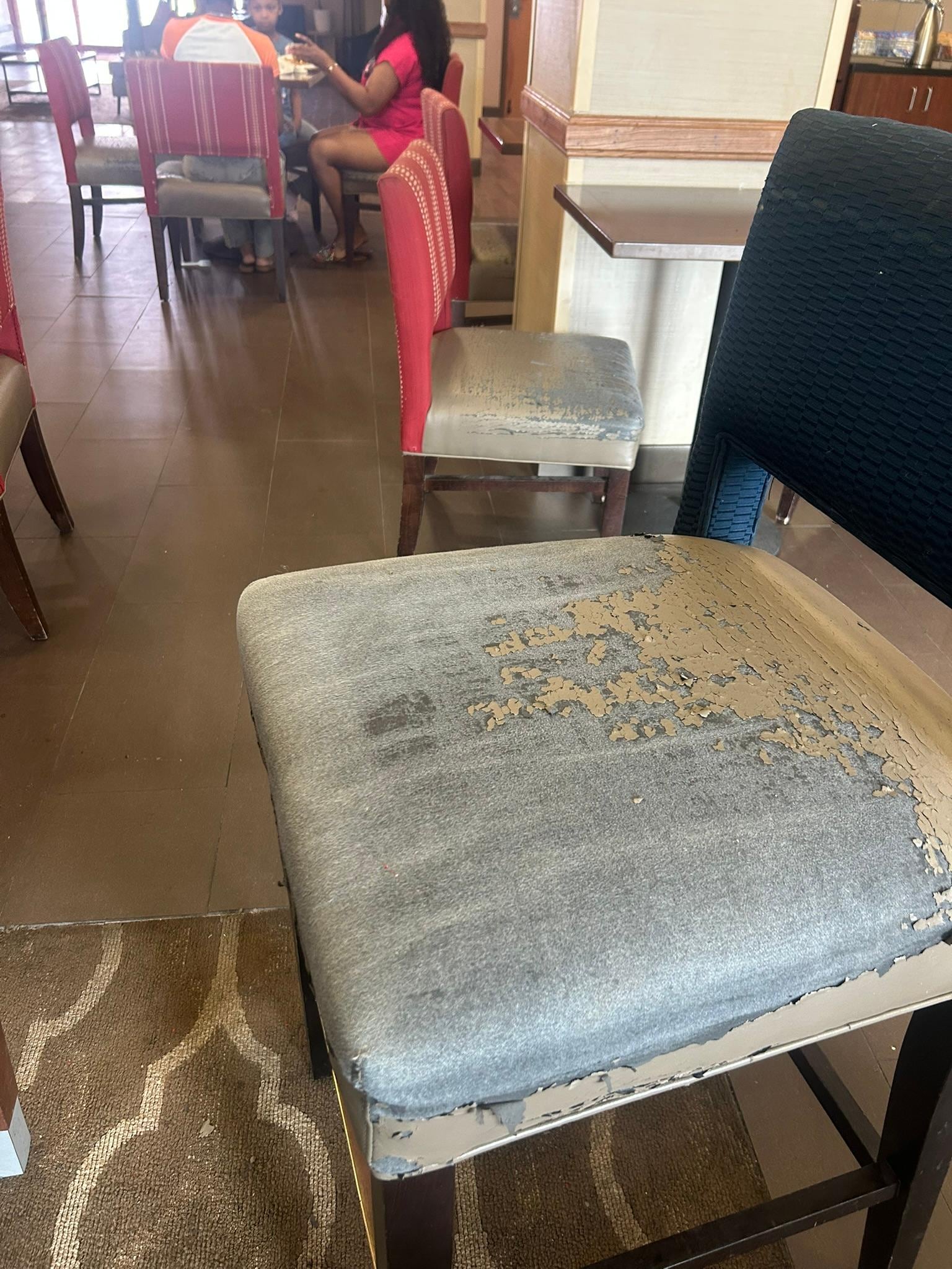 All of the chairs covers were disintegrating.  We had to brush off our clothes after sitting on the chairs.