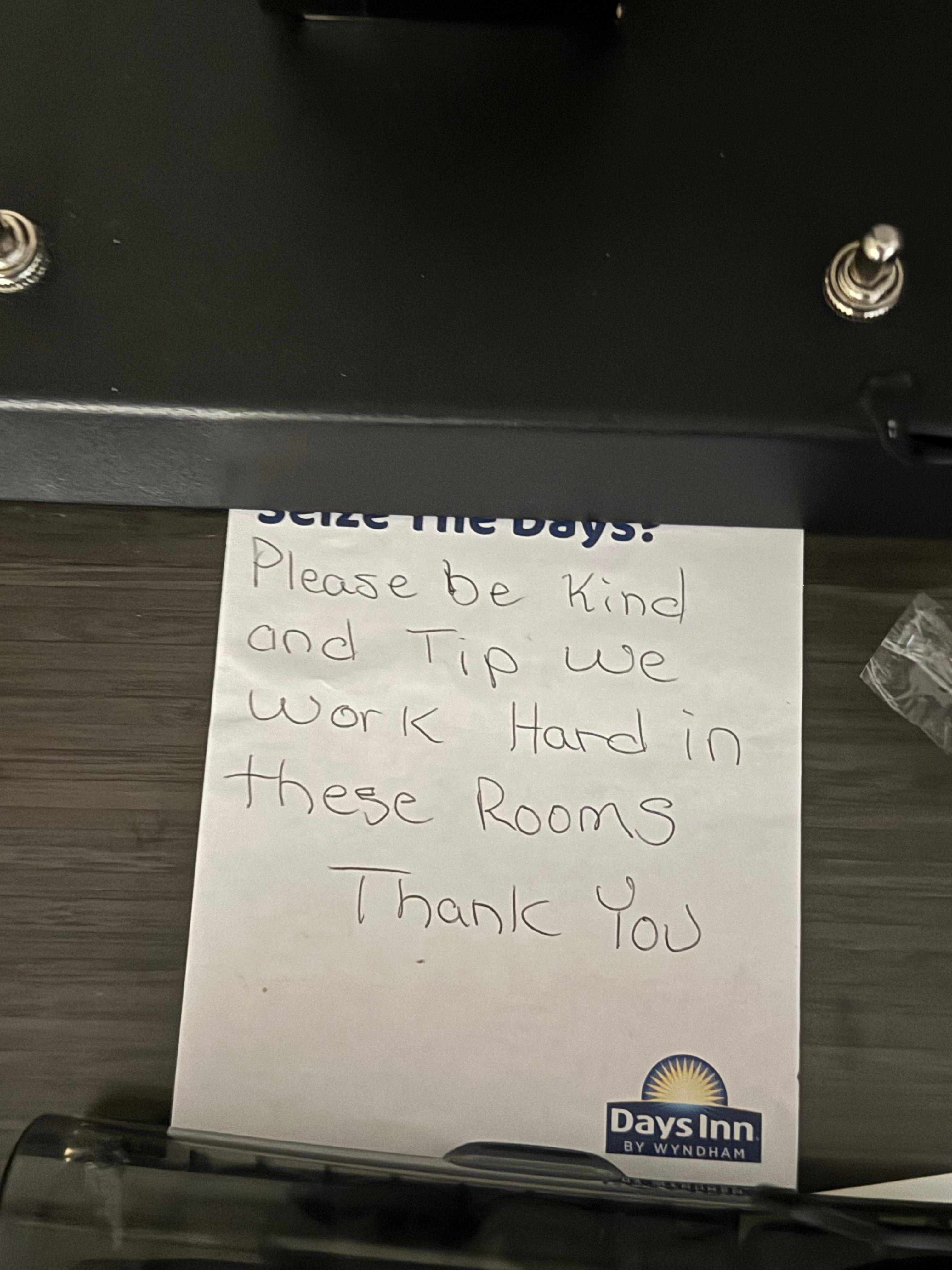 The cleaning ladies begged for tips