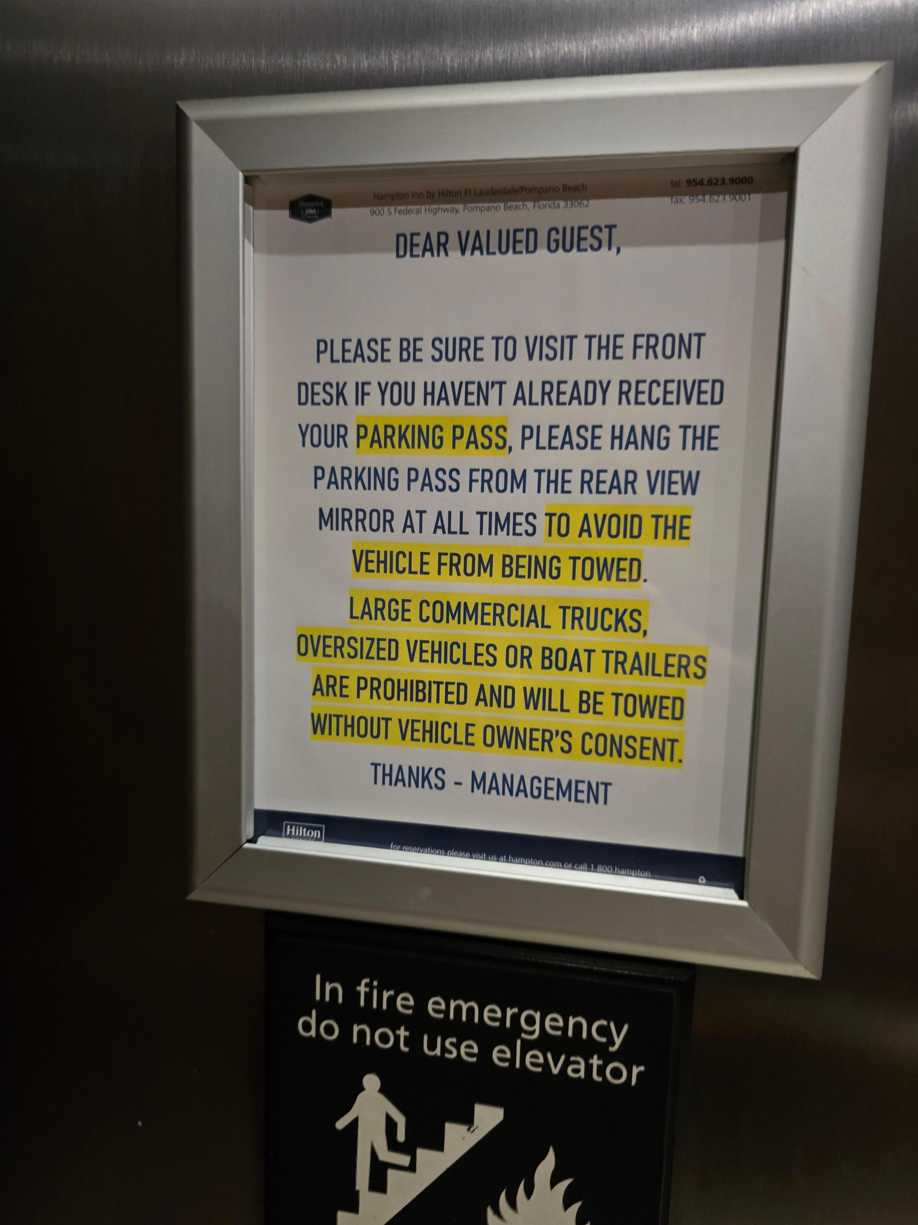 I don't mind paying for parking as long as there are some available. However, the hotel didn't follow its own established policies. This was posted in the elevator. 