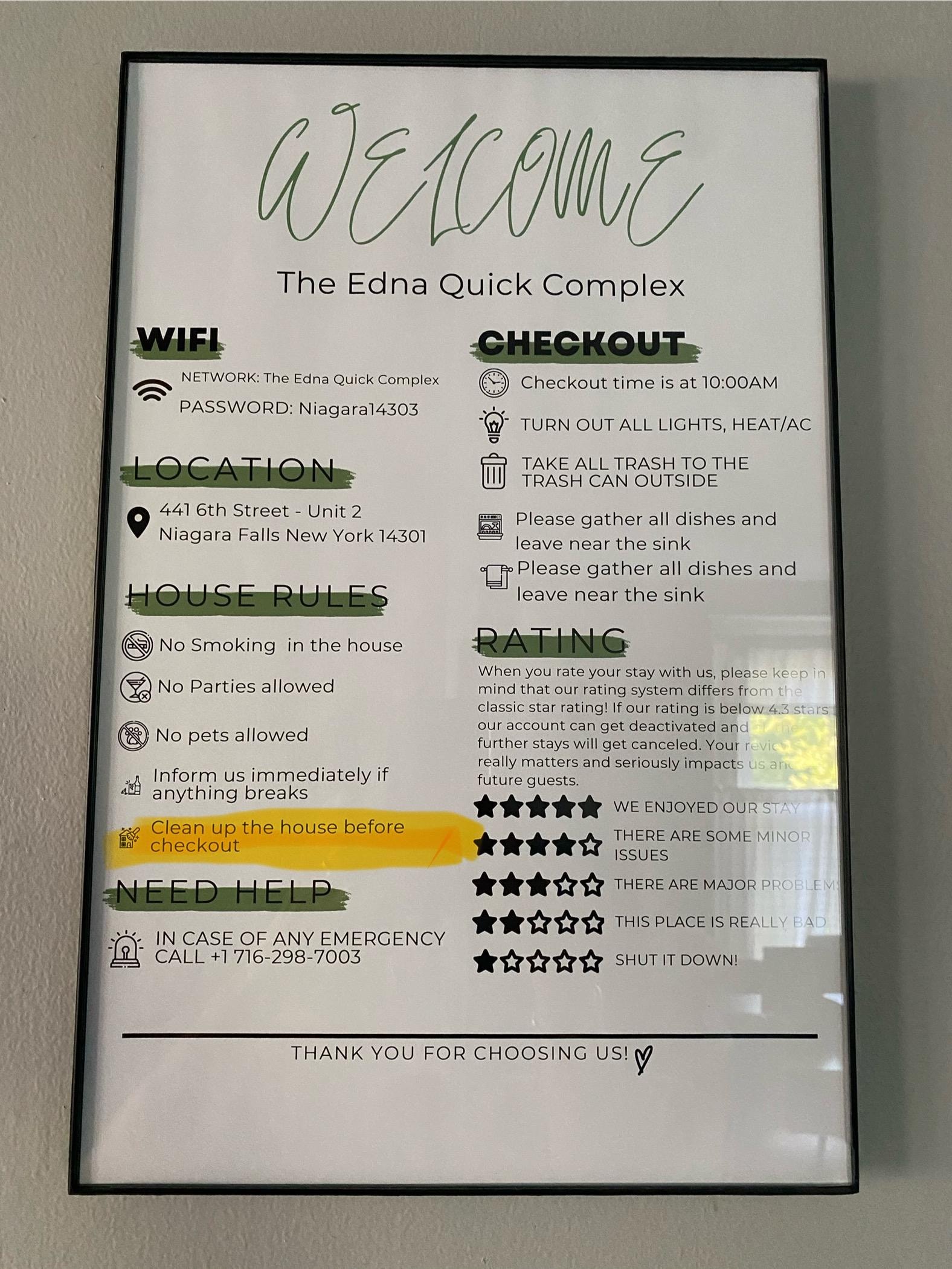 Please don’t have a sign that states “clean up after yourself when we pay a descent amount of money for the cleaning service. Shame on you!!!