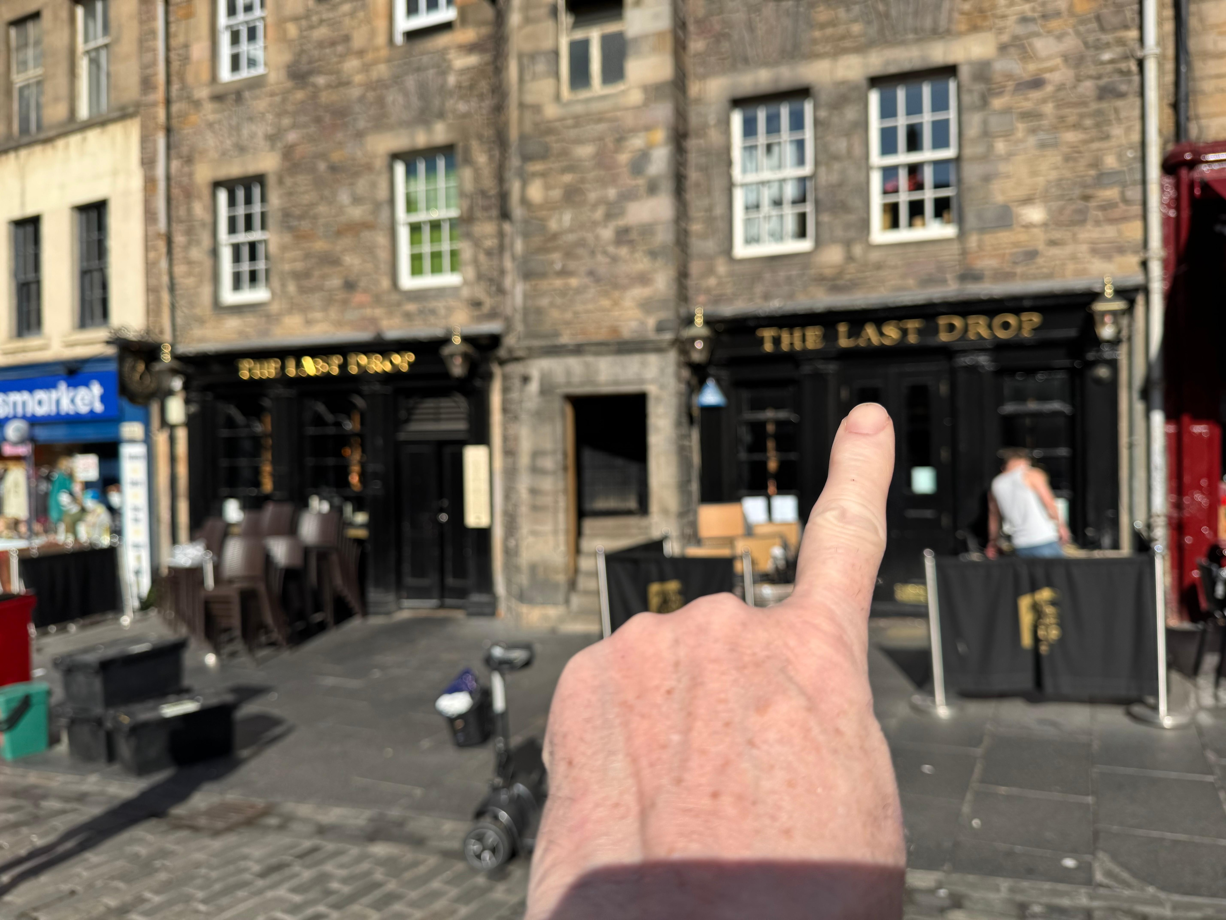 Very famous pub in Scotland, “The Last Drop”