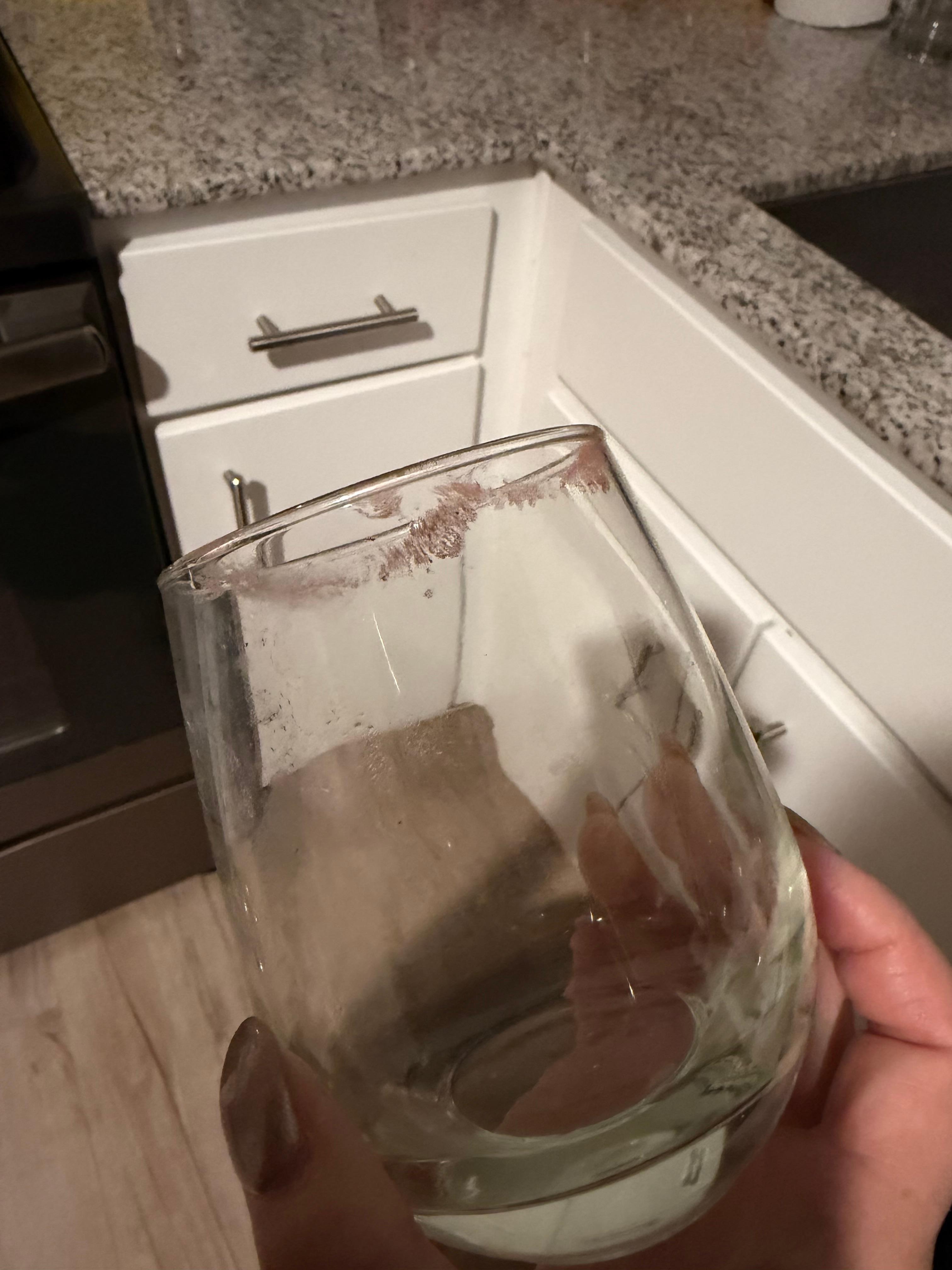 Lipstick on glass. I don’t wear lipstick