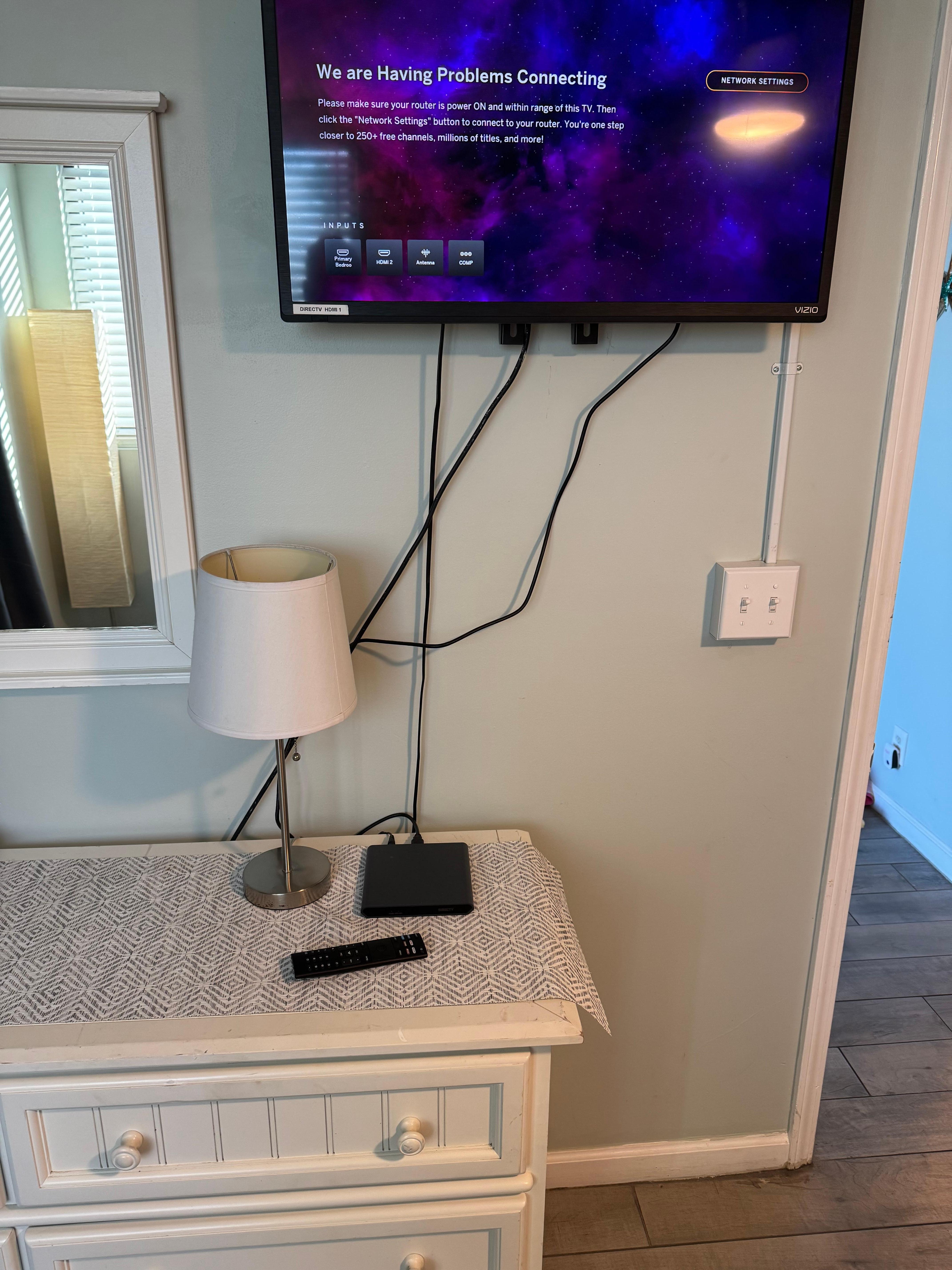 Tv cords going everywhere. And tv wouldn’t work last day(see screen message)