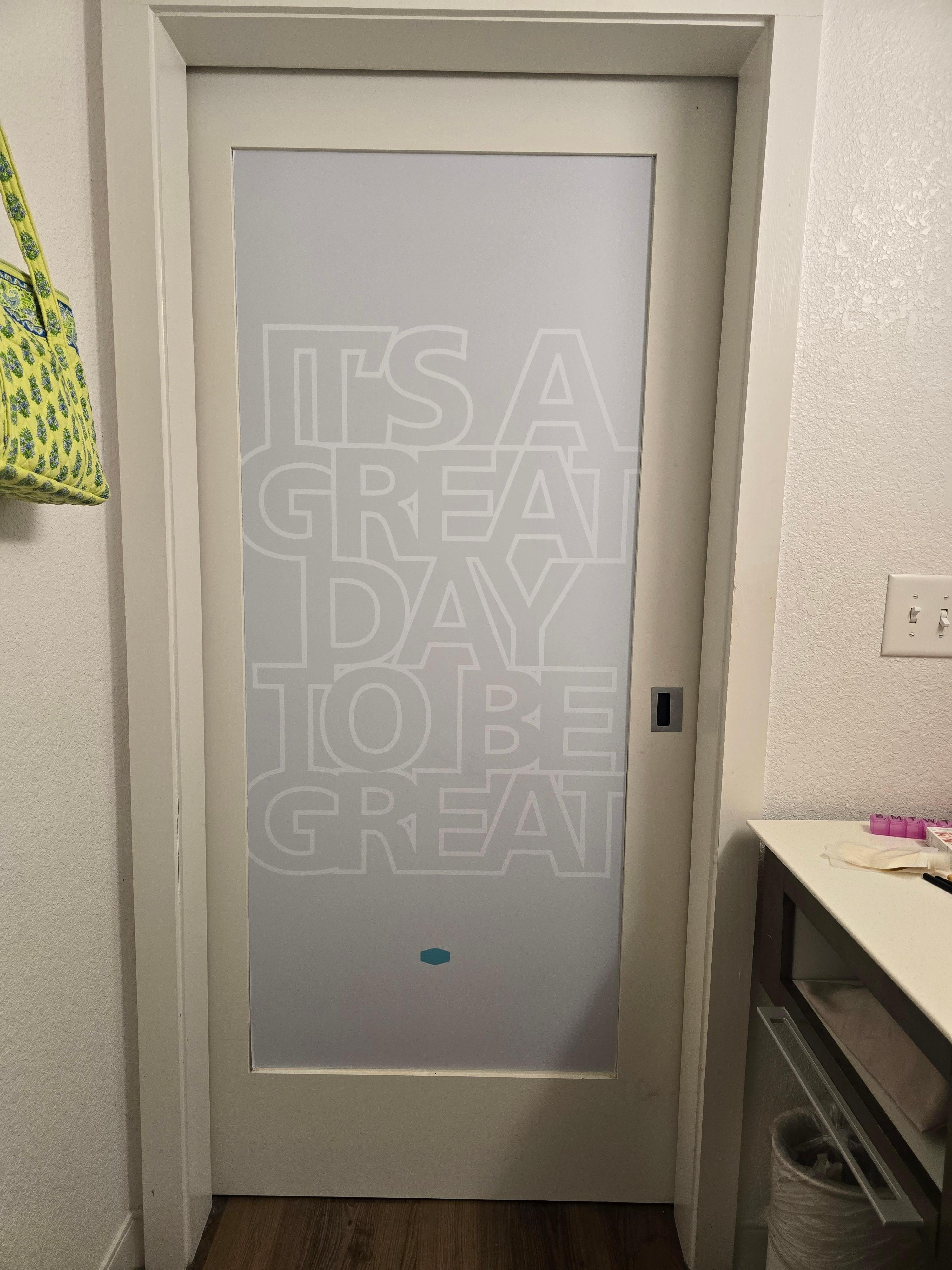 Bathroom doors, welcome mats and other areas have cute motivational messages. 