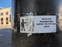Walking downtown, beware of Antimatter Doppelgangers...